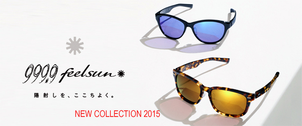 999.9 feelsun New Collection 2015 999.9 feelsun New Collection 2015